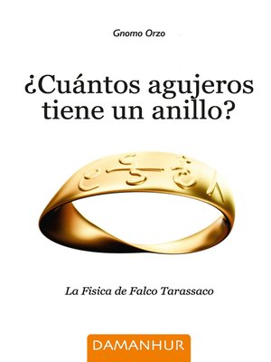 ¿Cuántos Agujeros Tiene Un Anillo? - ebook